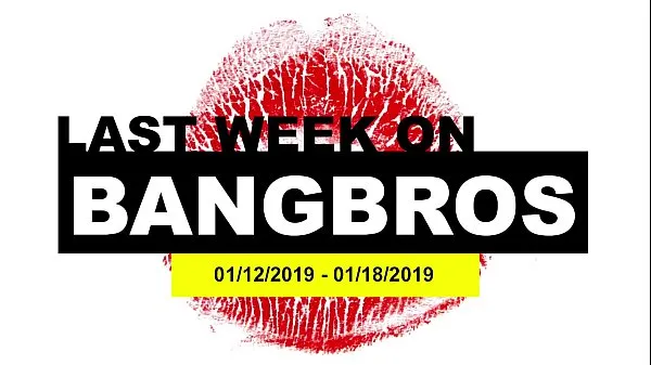 XXX Last Week On BANGBROSCOM 01122019 01182019 tổng số Phim